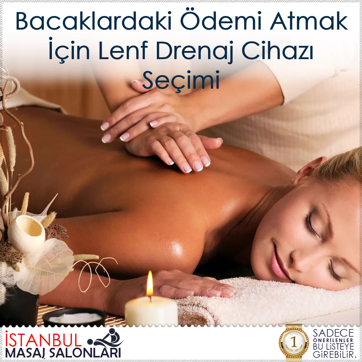 Bacaklardaki Ödemi Atmak İçin Lenf Drenaj Cihazı Seçimi : Kapak Görseli