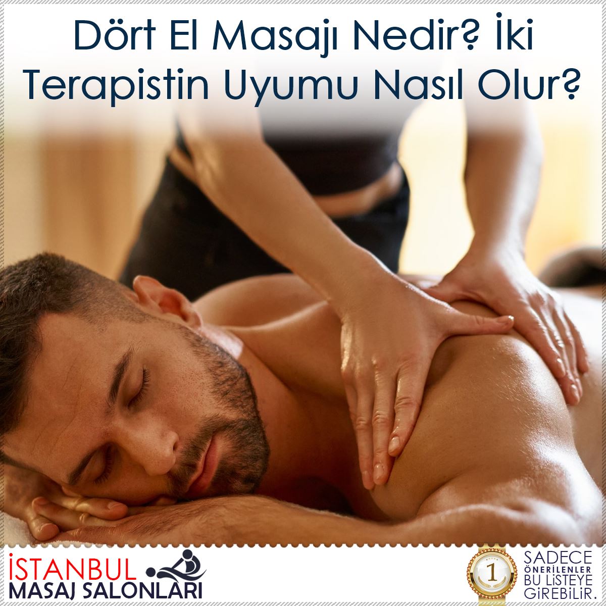 Dört El Masajı Nedir? İki Terapistin Uyumu Nasıl Olur?