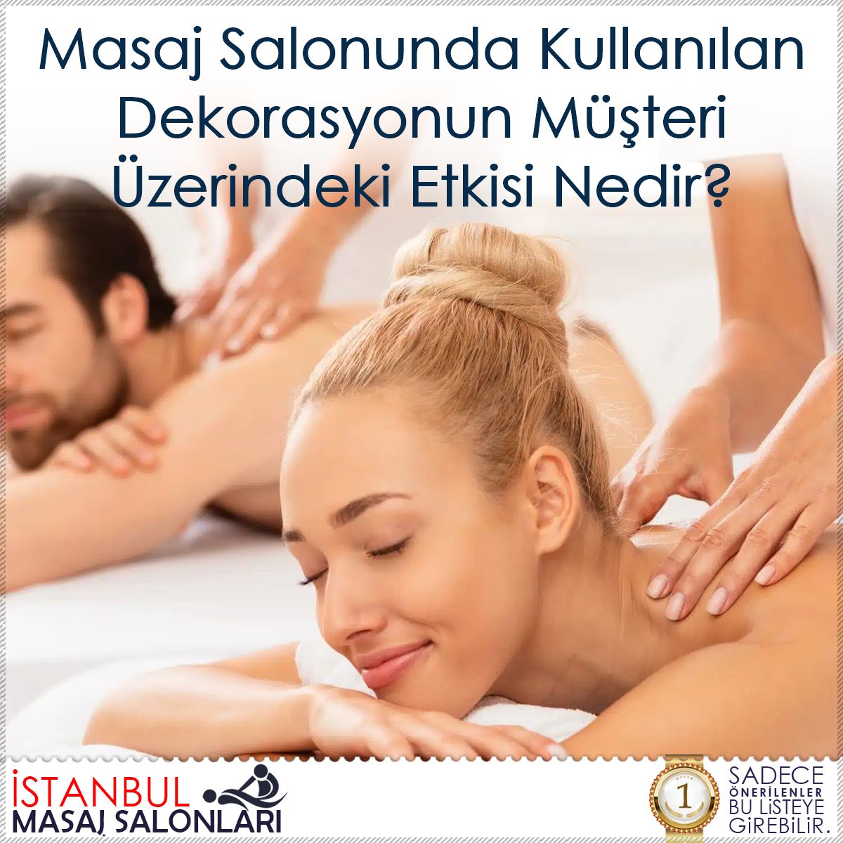 Masaj Salonunda Kullanılan Dekorasyonun Müşteri Üzerindeki Etkisi Nedir?