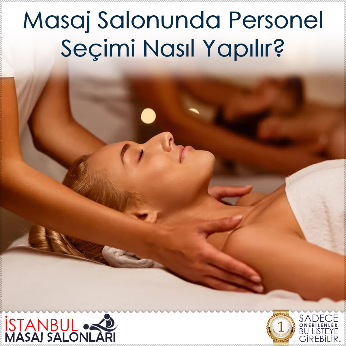 Masaj Salonunda Personel Seçimi Nasıl Yapılır? : Kapak Görseli