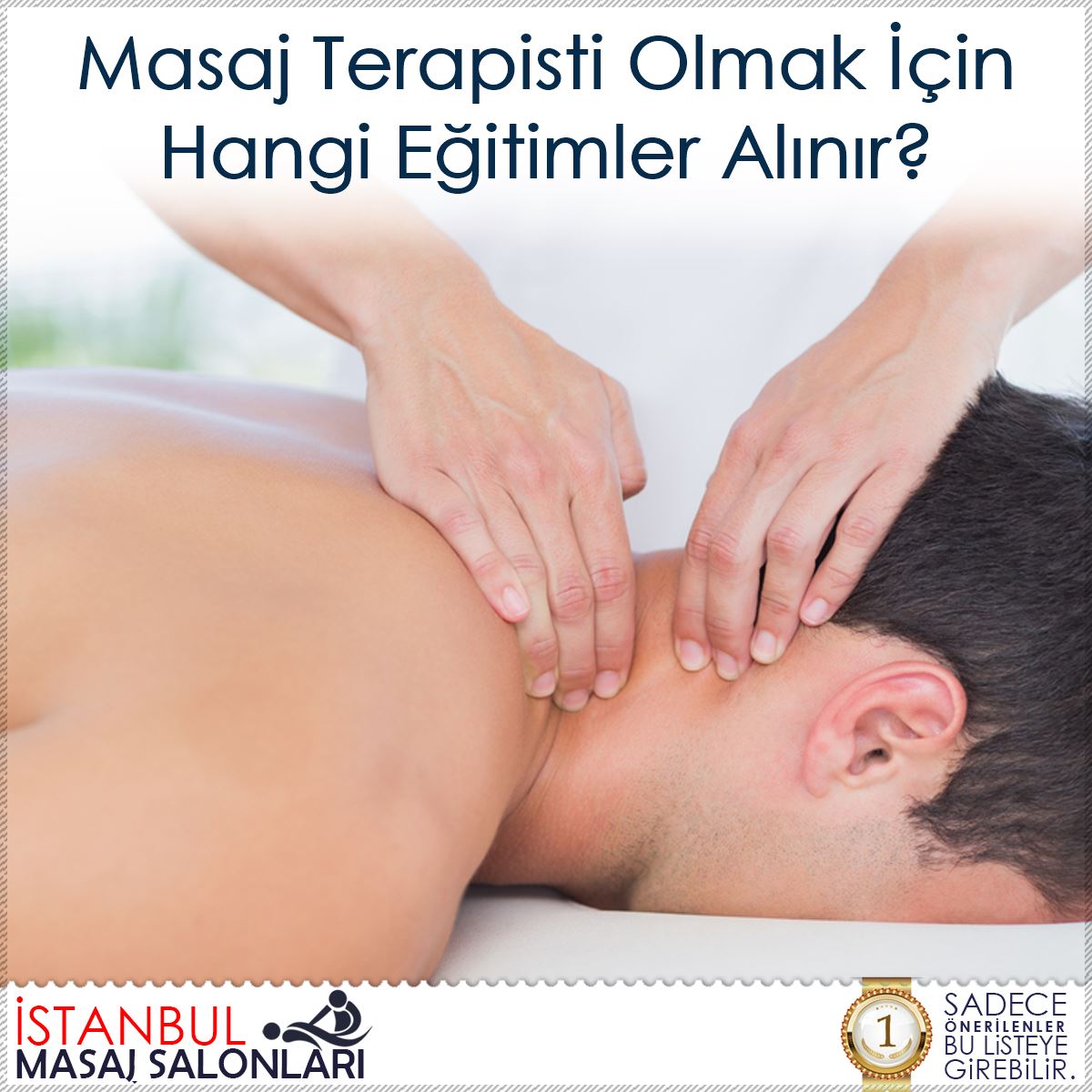 Masaj Terapisti Olmak İçin Hangi Eğitimler Alınır? : Kapak Görseli