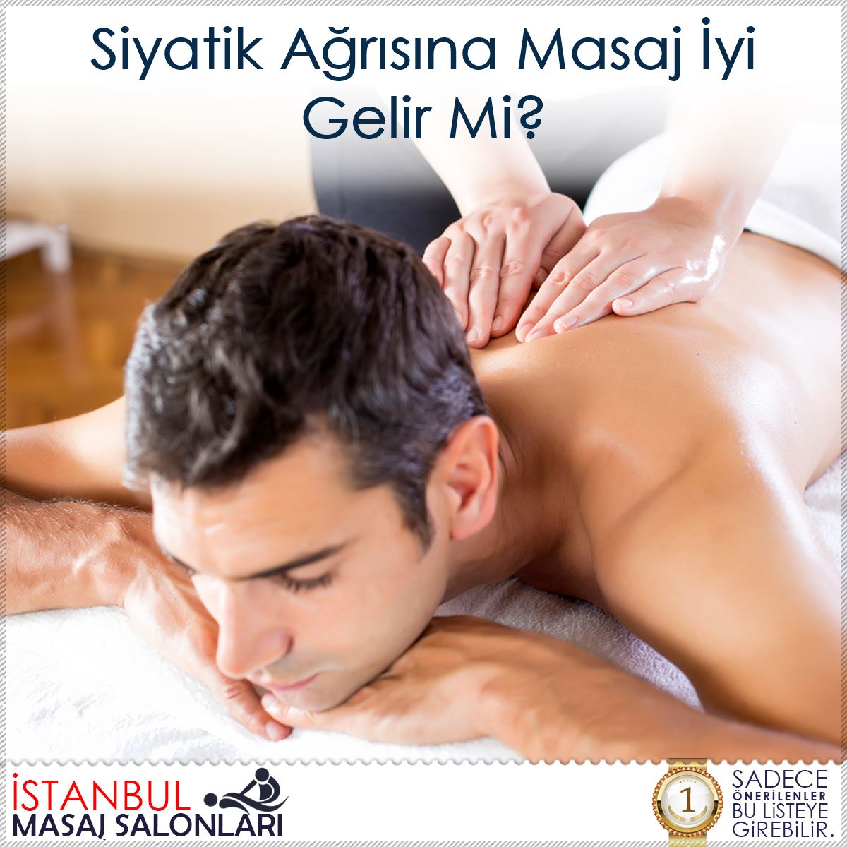 Siyatik Ağrısına Masaj İyi Gelir Mi?